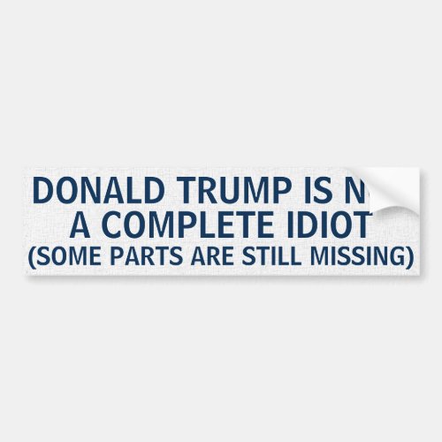 Funny Donald Trump Bumper Sticker