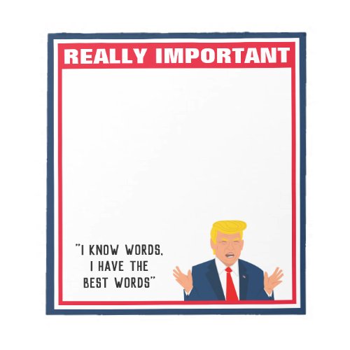 Funny Donald Trump cartoon notepad with quote