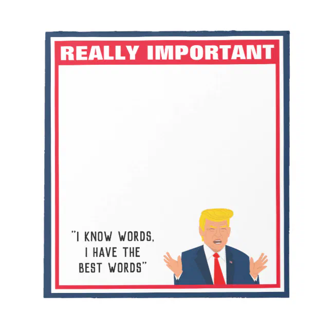 Funny Donald Trump cartoon notepad with quote | Zazzle