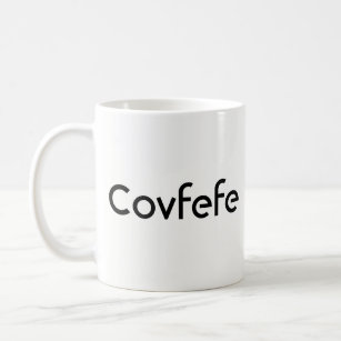 Funny Donald Trump "Covfefe" Coffee Mug