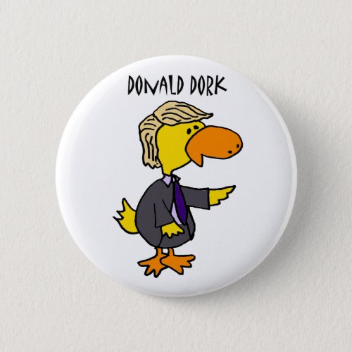 Funny Donald Trump Dork Political Cartoon Button