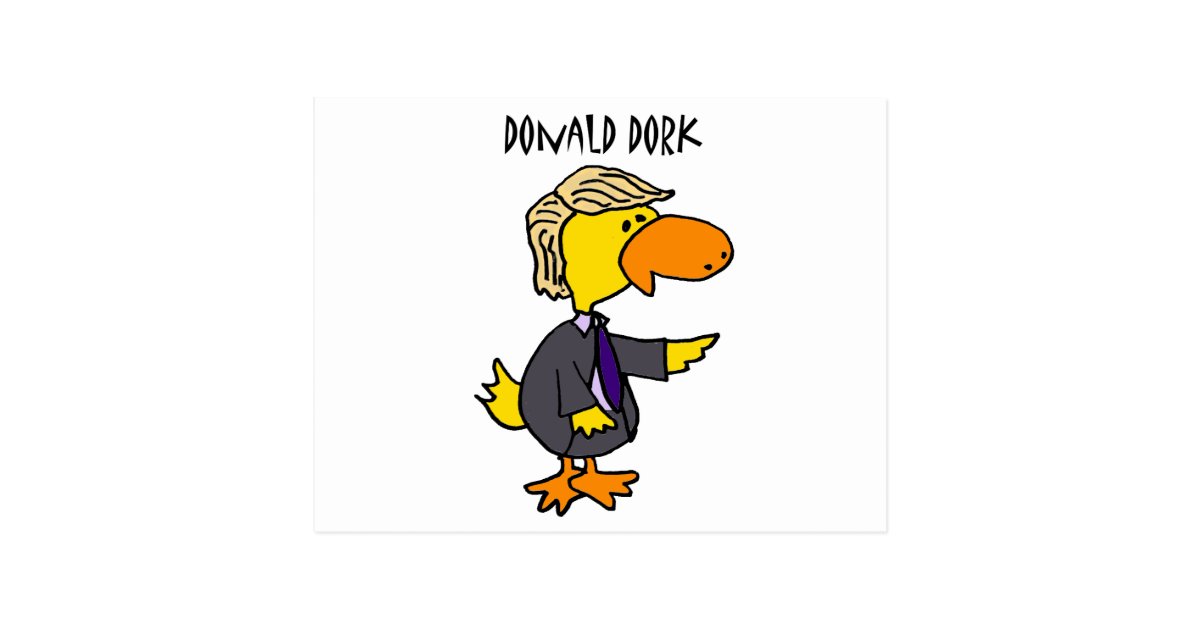 Funny Donald Trump Dork Political Cartoon Postcard Zazzle Com