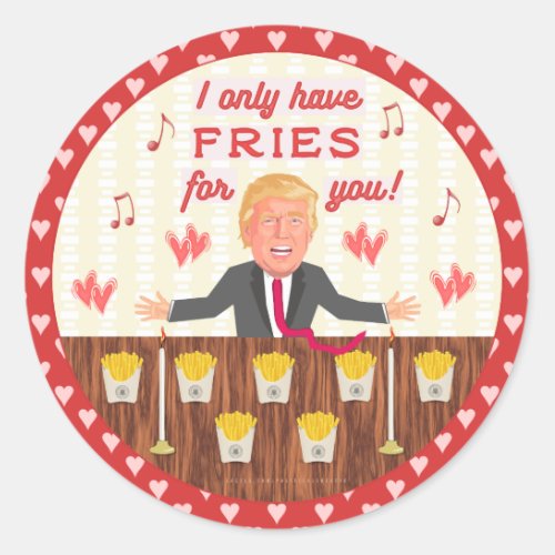 Funny Donald Trump Fast Food Fries Valentines Day Classic Round Sticker