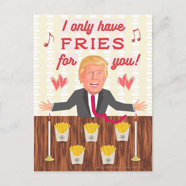 Funny Donald Trump Fast Food Fries Valentine's Day Holiday Postcard (Front)