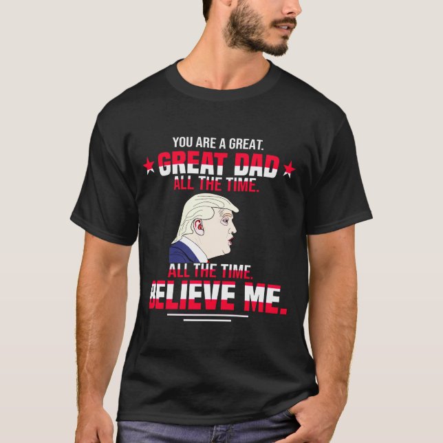 Funny Donald Trump Fathers Day T-Shirt (Front)