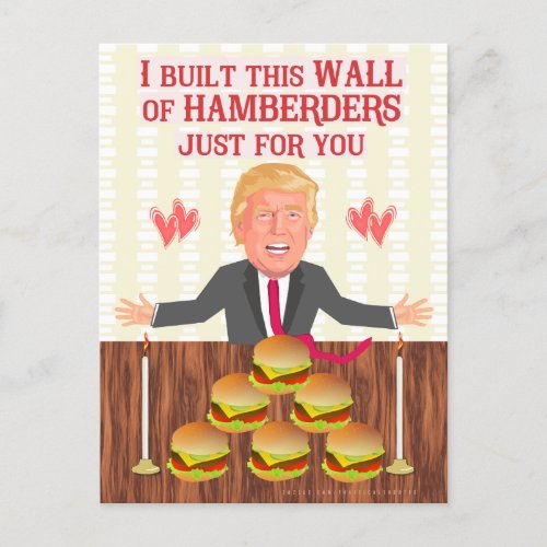 Funny Donald Trump Hamberders Wall Valentines Day Holiday Postcard