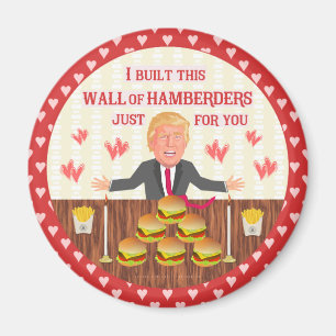Funny Donald Trump Hamberders Wall Valentine's Day Magnet
