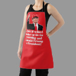 Funny Donald Trump I Love it 47th President Apron