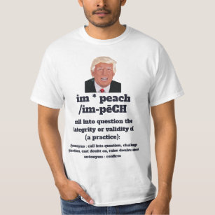 Impeachment Humor T-Shirts - Impeachment Humor T-Shirt ...