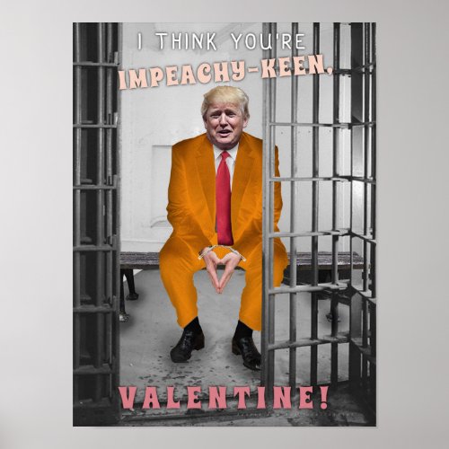 Funny Donald Trump Impeachment Valentines Day Poster