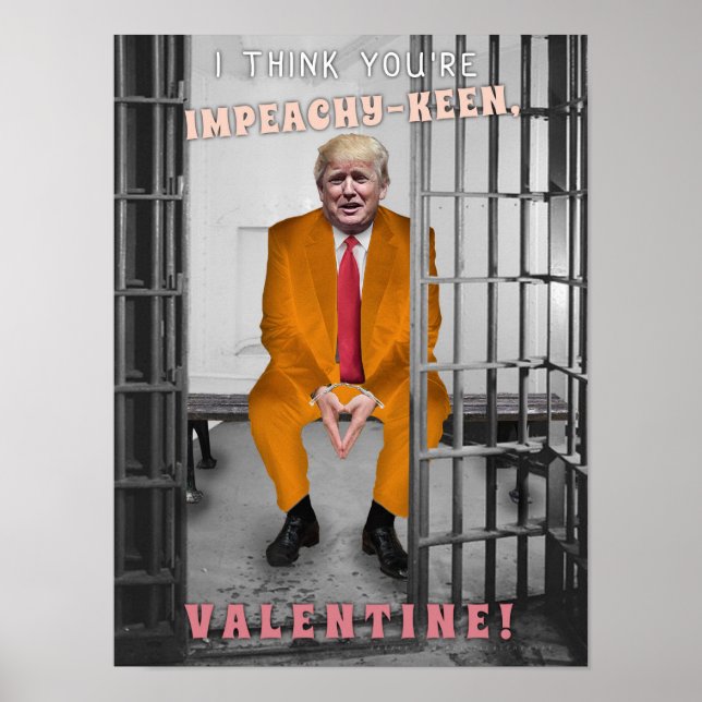 Funny Donald Trump Impeachment Valentine's Day Poster (Front)
