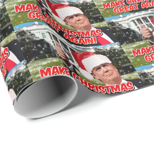 Funny Donald Trump Make Christmas Great Again 2020 Wrapping Paper | Zazzle.com