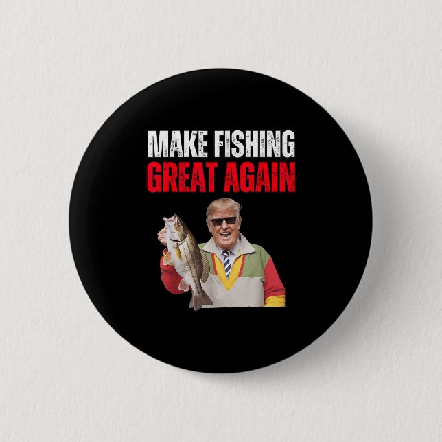 Funny Donald Trump Make Fishing Great Again Fisher Button (Front)