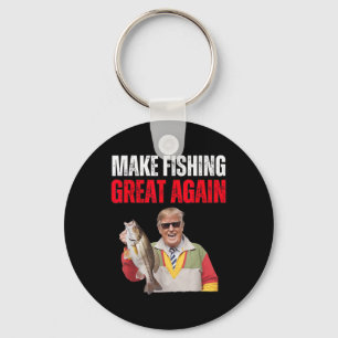 Funny Donald Trump Make Fishing Great Again Fisher Keychain