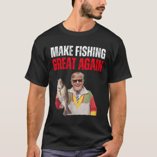 Funny Donald Trump Make Fishing Great Again Fisher T-Shirt