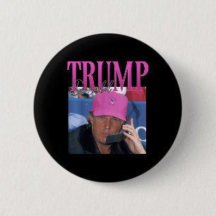 Funny Donald Trump Miss Me Yet Y2k Vintage 90s Button