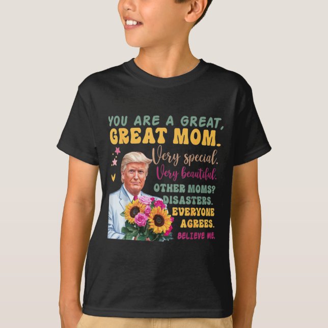 Funny Donald Trump Mothers Day Hold Flower Funny Q T-Shirt (Front)
