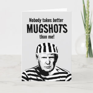 Funny Donald Trump Mugshot Birthday Card