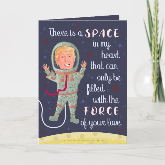 Funny Donald Trump Outer Space Valentine's Day Holiday Card (Front)