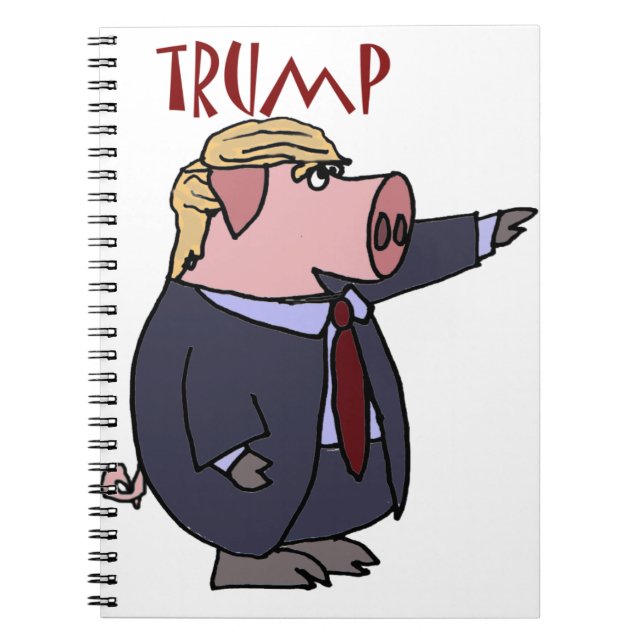 Funny Donald Trump Pig Political Cartoon Notebook (Front)