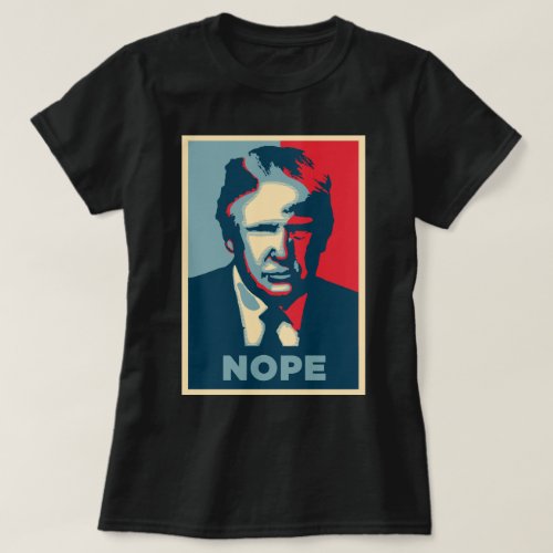 Funny Donald Trump Pop Art NOPE T_Shirt