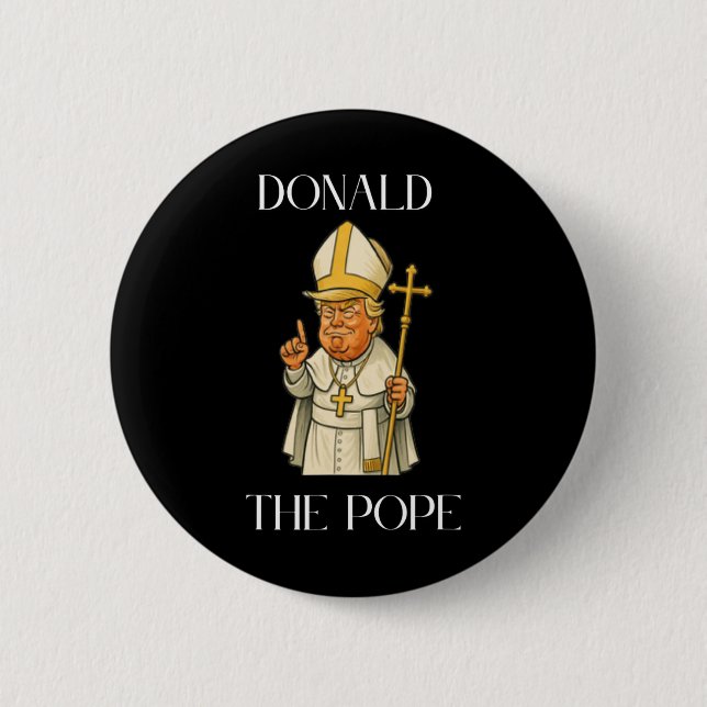 Funny Donald Trump Pope Meme Funny  Button (Front)
