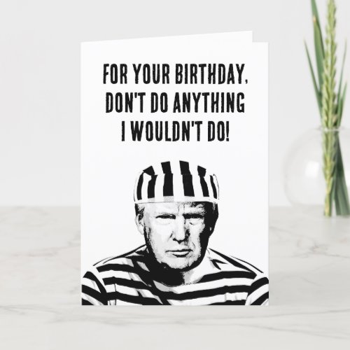 Funny Donald Trump Prison Birthday  Card