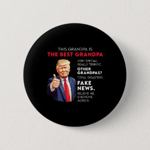 Funny Donald Trump Quote For Conservative Grandpa  Button