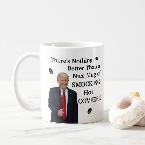 Funny Donald Trump Smocking Hot Covfefe Typo Joke Coffee Mug
