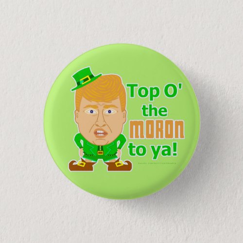 Funny Donald Trump St Patricks Day Leprechaun Button