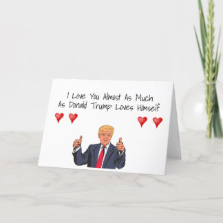 Funny Donald Trump Valentine's Day Card
