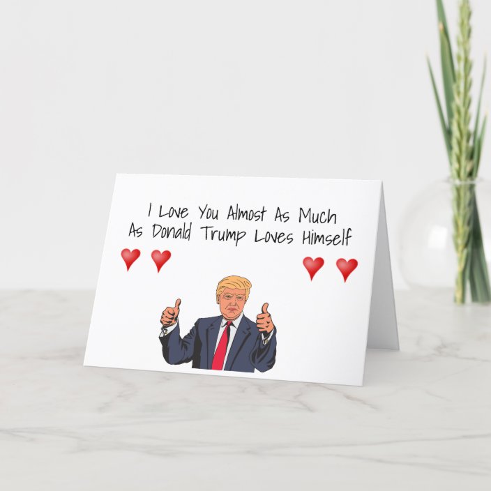 funny-donald-trump-valentine-s-day-card-zazzle
