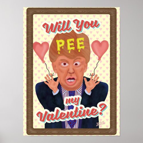 Funny Donald Trump Valentines Day Pee Tape Joke Poster