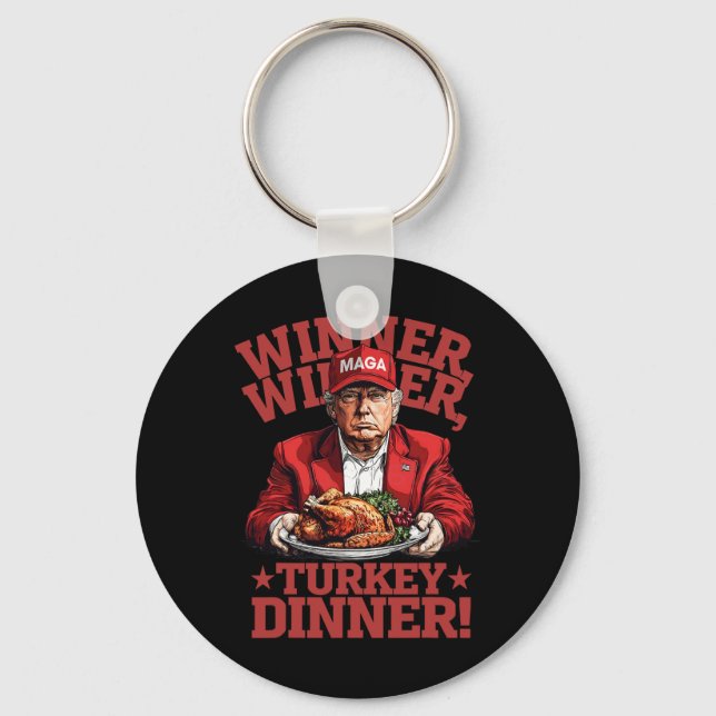 Funny Donald Trump Winner Winner Turkey Dinner Tha Keychain (Front)