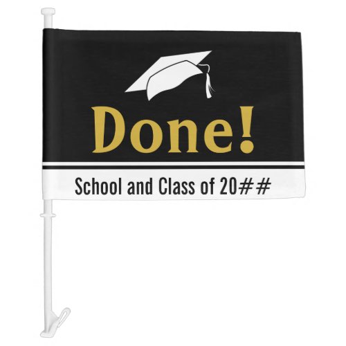 Funny Done Graduation Car Flag