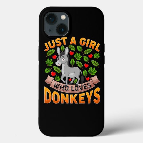 Funny Donkey Animal Lover Just A Girl Who Loves Do iPhone 13 Case