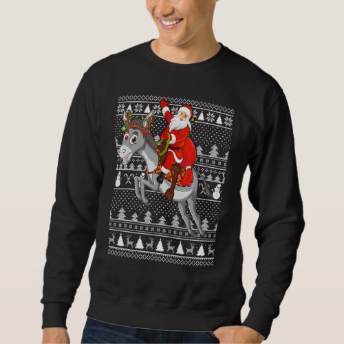 Funny Donkey Lover Santa Riding Donkey Ugly Christ Sweatshirt