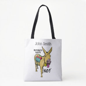 Funny donkey says no! tote bag