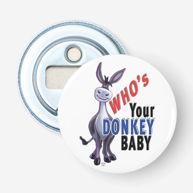 Funny Donkey, Who is Your Donkey Baby Bottle Opener (Front)