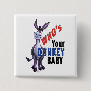Funny Donkey, Who is Your Donkey Baby Button