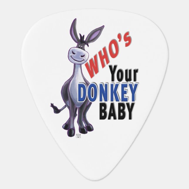 Funny Donkey, Who is Your Donkey Baby Guitar Pick (Front)