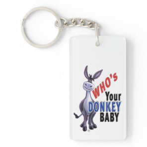 Funny Donkey, Who is Your Donkey Baby Keychain
