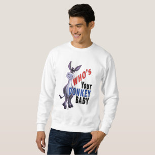 Funny Donkey, Who is Your Donkey Baby Sweatshirt