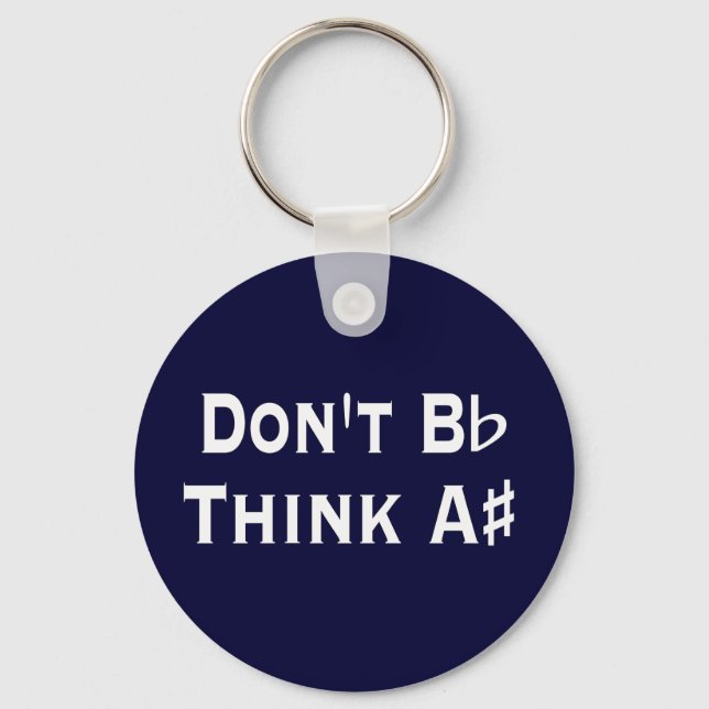 Funny Dont B Flat Think A Sharp Music Keychain (Front)