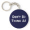 Funny Dont B Flat Think A Sharp Music Keychain