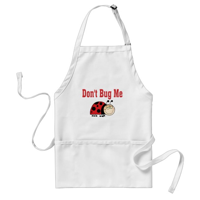 Funny Don't Bug Me Ladybug Adult Apron (Front)