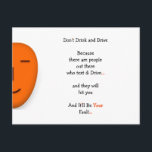 Funny Don't Drink and Drive Quote Joke Humor LOL Postcard<br><div class="desc">Funny, humorous, hilarious joke / quote humor send a smile postcard about "Don't drink and drive... " A fun card, with great wisdom / message, laced in good old humor, for your loved ones, girlfriend, boyfriend, newly weds, wife, husband, life partner, couples, son, daughter, brother, sister, bff, for him, for...</div>