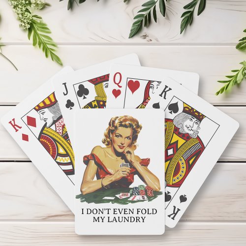 Funny Dont Fold My Laundry  Poker Cards