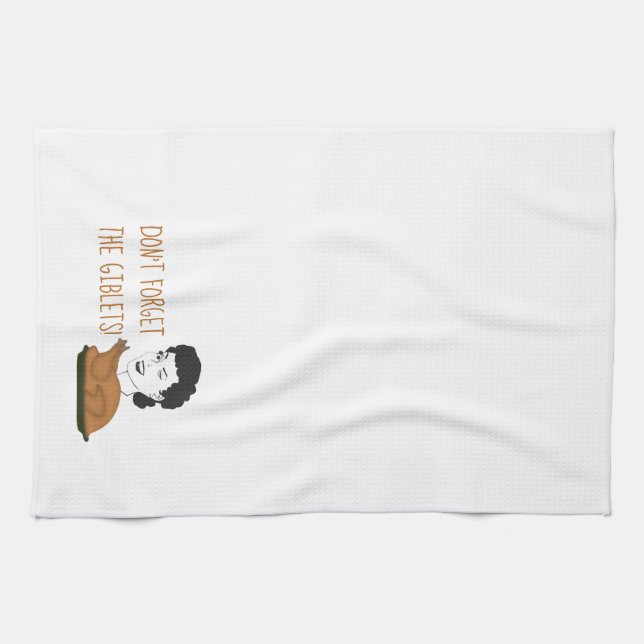 Funny Don't Forget The Giblets Thanksgiving  Kitchen Towel (Horizontal)