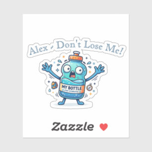 Funny "Don't Lose Me" Personalized Name School  Sticker